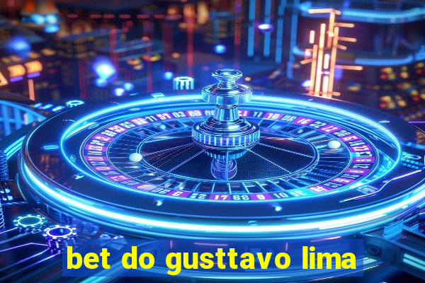 bet do gusttavo lima